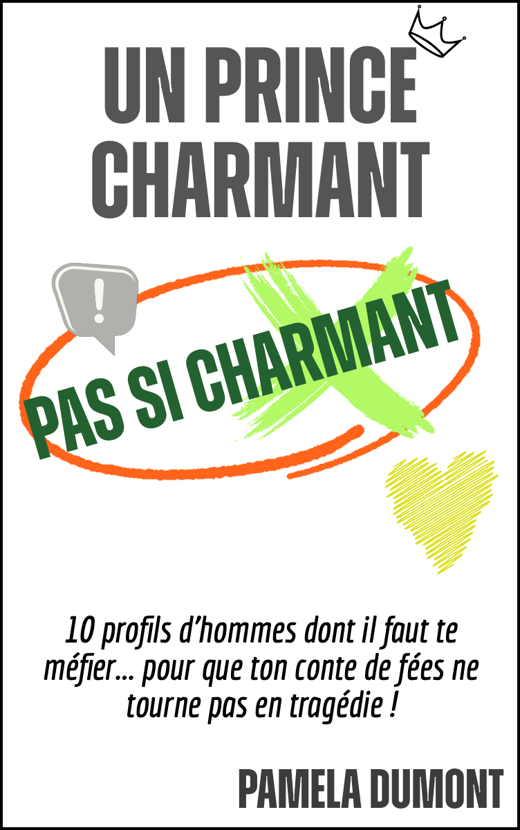 UN PRINCE CHARMANT PAS SI CHARMANT