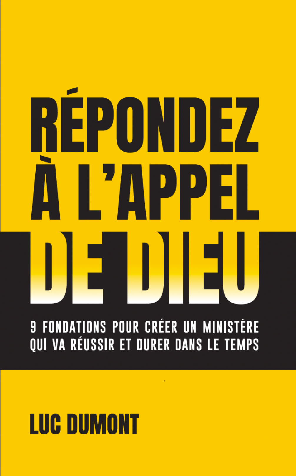 RÉPONDEZ À L’APPEL DE DIEU