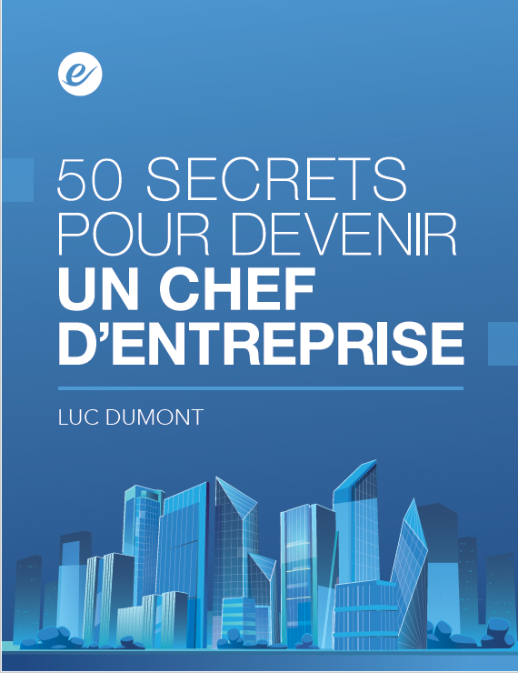 50 SECRETS POUR DEVENIR CHEF D’ENTREPRISE eBook (PDF)